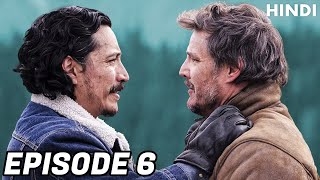 The Last of Us Episode 6 Recap | Hindi