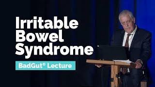 BadGut® Lecture: Irritable Bowel Syndrome (IBS) | Gastrointestinal Society