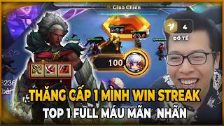 THĂNG CẤP 1 MÌNH WIN STREAK VÀ TOP 1 VỚI 100 HP MÃN NHÃN | TRÂU TV