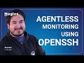 Agentless Monitoring Using OpenSSH With Nagios XI