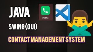 Contact Management System Using JAVA with VS Code | Swing GUI | Java projects | #javaprojects