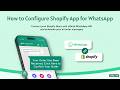 6: How to configure Shopify App and enable WhatsApp Automation
