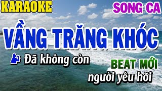 Karaoke Vầng Trăng Khóc Song Ca | Beat Mới | 84