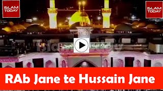RAb Jane te Hussain Jane | New 2020 | Islam Today