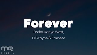 Drake & Eminem - Forever (Lyrics) FT. Kanye West, Lil Wayne