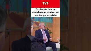 Presidente #Lula se emociona ao lembrar de seu tempo preso injustamente #política #tvt #Shorts