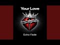 Your love