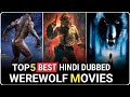 Top 5 Best Werewolf Movies in Hindi 2022 | Part - 2 | Filmy Spyder