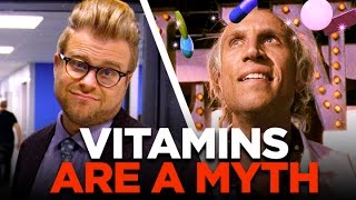 The Weird Reason We Think Vitamins Are Good For Us (They're Not) | Adam Ruins Ev