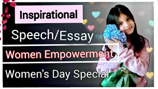 Women Empowerment Speech in English| Essay on Women Empowerment| Women's Day speech
