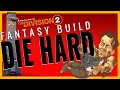 What would John McClane do in The Division 2? Take The Die Hard Fantasy Build Challenge!