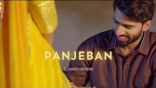 Panjeban - Shivjot ( Lofi Mix ) | Slowed + Reverb