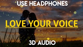 Love your voice - JONY || 3D Audio 🎧🎧 || Bass Boosted