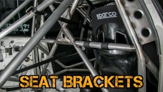 TFSS: How To Build A Time Attack Roll Cage - Seat Brackets