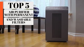 TOP 5: Best Air Purifiers with Permanent and Washable Filters 2023