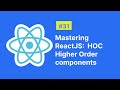 Mastering ReactJS: Higher-Order Components (HOC) Explained