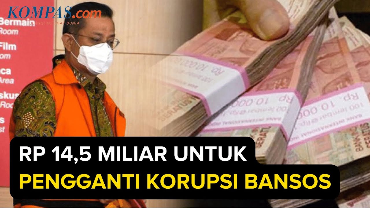 KPK Setor Uang Pengganti Korupsi Bansos Juliari Ke Negara Sebesar Rp 14 ...