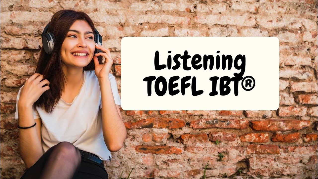 TOEFL IBT® Listening: Estrutura E Estratégias - YouTube