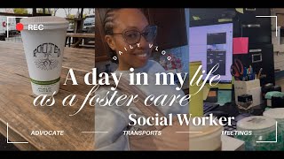 Day In The Life As A Foster Care Social Worker