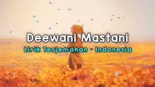 Deewani Mastani | Bajirao Mastani | Lirik - Terjemahan Indonesia