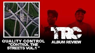 Quality Control Control The Streets Vol 1. Reaction/Review