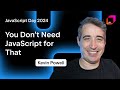 You Don’t Need JavaScript for That, by Kevin Powell