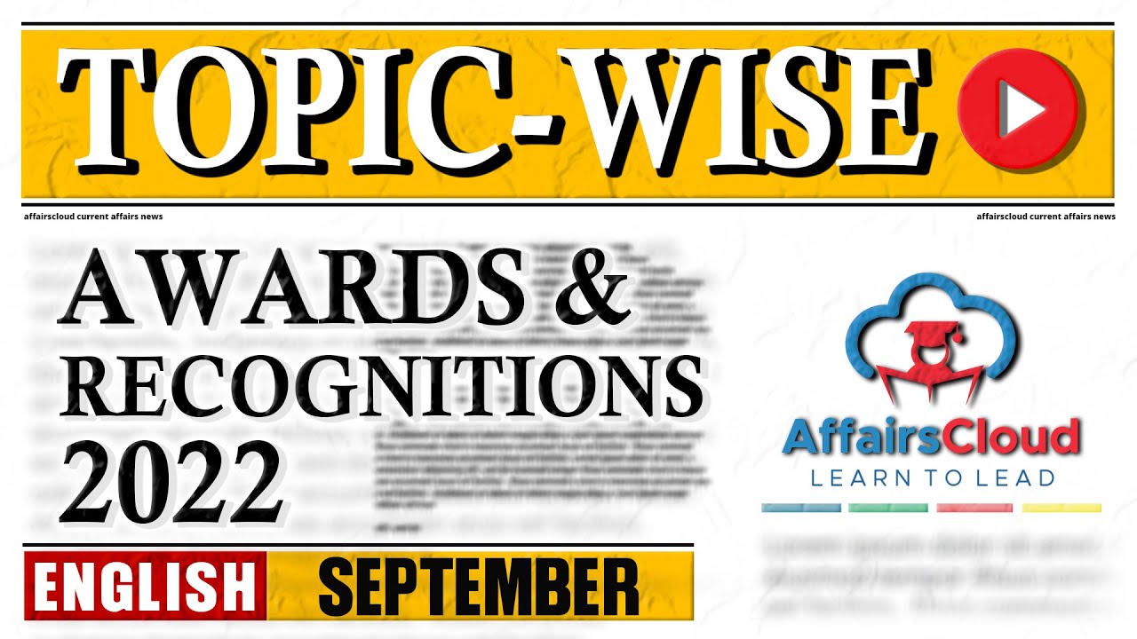 September 2022 Awards Recognitions English Affairscloud Youtube