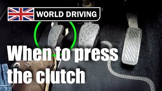 When To Press the Clutch Driving Lesson for Beginners