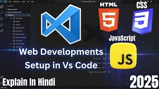 How to Setup VS Code for HTML CSS JavaScript (2025 Guide)