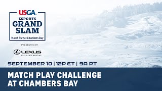 Match Play Challenge at Chambers Bay: 2022 Grand Slam Series Presented by Lexus