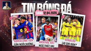 TIN BÓNG ĐÁ 12/4: ARSENAL BẤT NGỜ THẤT BẠI, BARCELONA TIẾN GẦN NGÔI VƯƠNG, RONALDO LẠI GHI BÀN