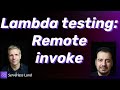 Lambda testing: Remote invoke | Serverless Office Hours
