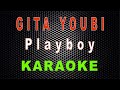 Gita Youbi - Playboy (Karaoke) | LMusical