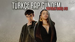 Türkçe Rap Gündem: Haftalık Bakış #31