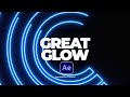 The Best Glow Effects for Anything in After Effects | Tutorial & No Plugins
