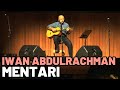 Iwan Abdulrachman - MENTARI (Live at Soehanna Hall, 17 April 2013)