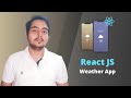 Weather App React Js Tutorial From Scratch