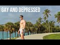 Gay and Depressed