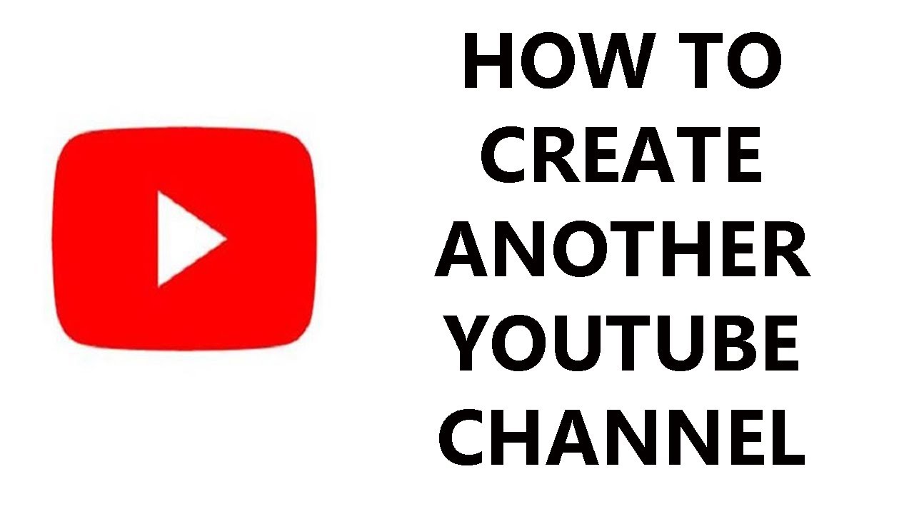 How To Create Another Youtube Channel Youtube How To Create Another Youtube Channel Youtube