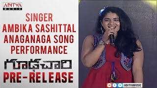 Singer Ambika Sashittal Anaganaga Song Performance @ Goodachari Pre-Release Event