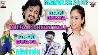 @GulzaarChhaniwalaProductions || BABU DEGYA || Official Video Reaction || Haryanvi Song 2020|| Indian Reaction