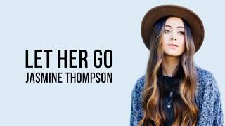 Passenger | Let Her Go Jasmine Thompson (tiktok music 22)