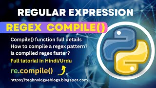 regex compile function full details in python | regex compile python | regular expression in python