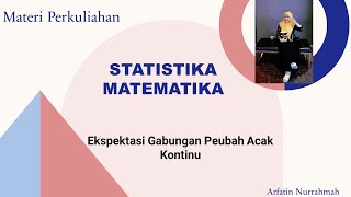 STATISTIKA MATEMATIKA_EKSPEKTASI GABUNGAN PEUBAH ACAK KONTINU