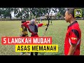 Latihan Asas Memanah - 5 Langkah Mudah