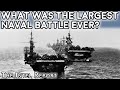 What Was The Largest Naval Battle Ever?