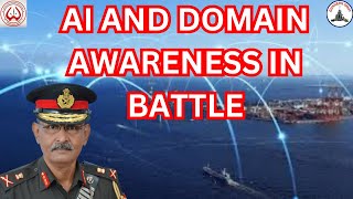AI AND DOMAIN AWARENESS IN BATTLE / LT GEN PR SHANKAR (R)