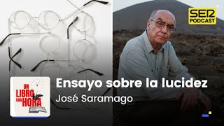 Un libro una hora 160 | Ensayo sobre la lucidez | José Saramago