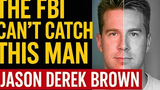 The Ghost Fugitive: Jason Derek Brown’s Unsolved Mysteries