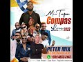 #NEW MIXTAPE COMPAS LOVE GOUYAD 2022 BY DJ PETER MIX(KAÏ&BEDJINE-K-DILAC(HIT MOMAN Yo)NEW HIT 2022🔥